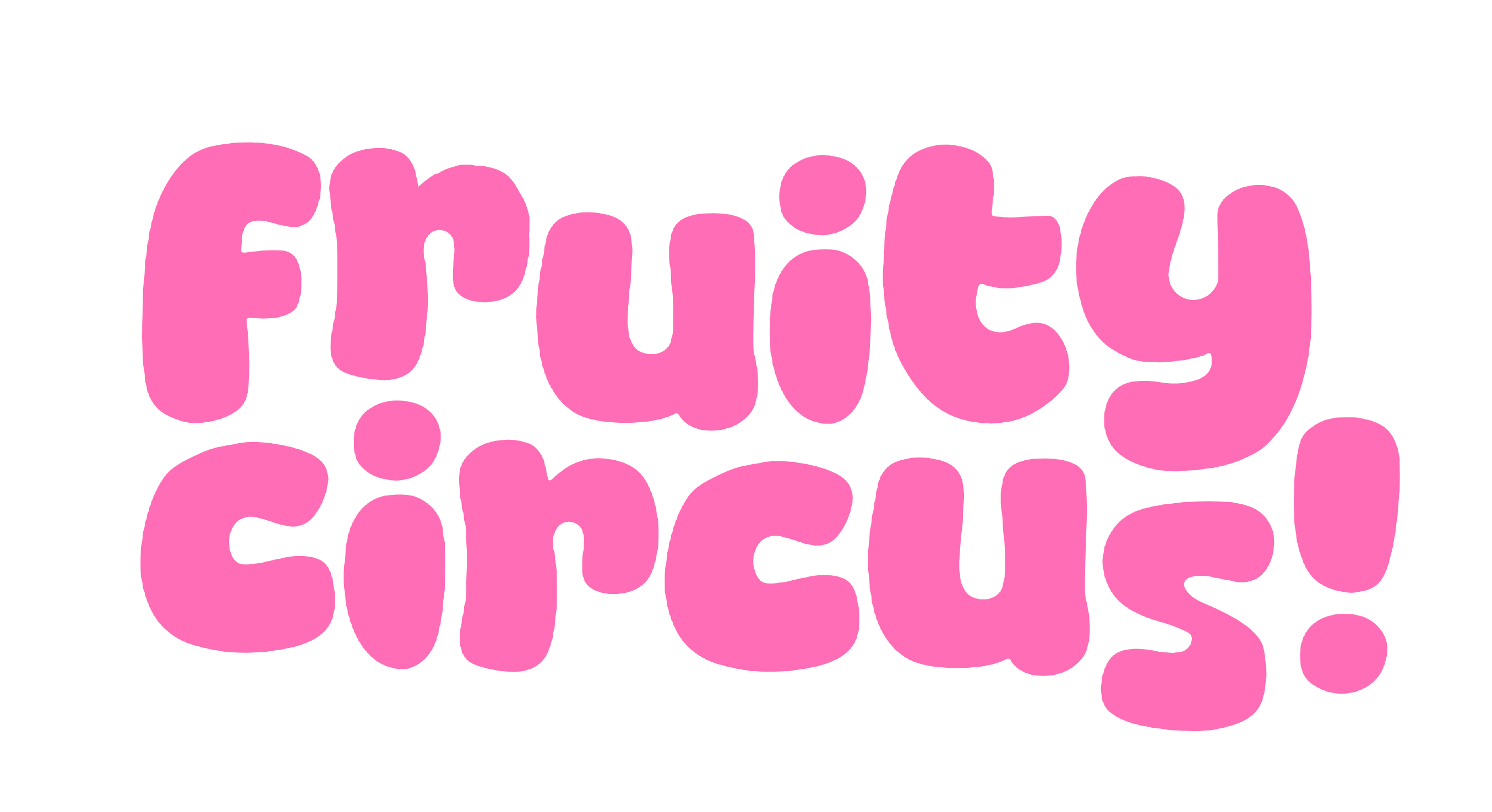 welcome to fruitycircus dot com